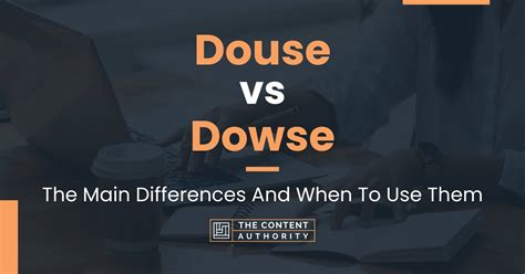 dowse or douse.